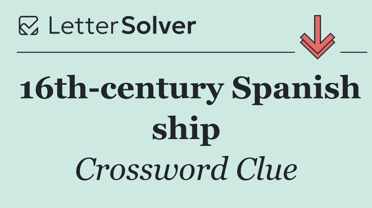 16th century Spanish ship