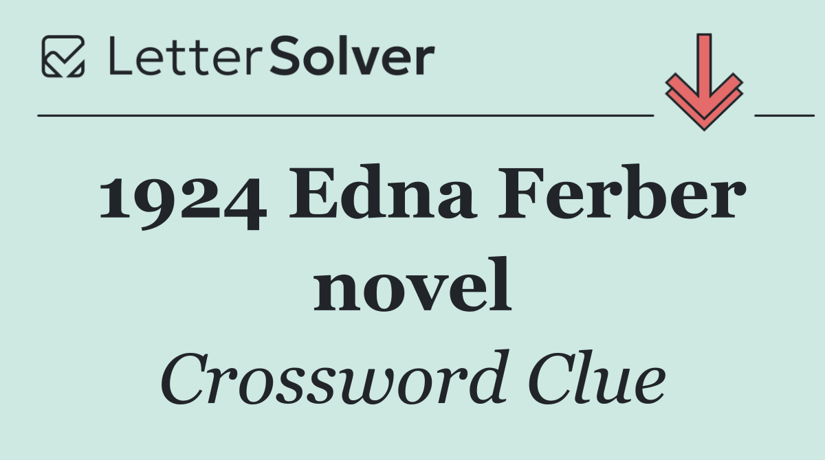 1924 Edna Ferber novel