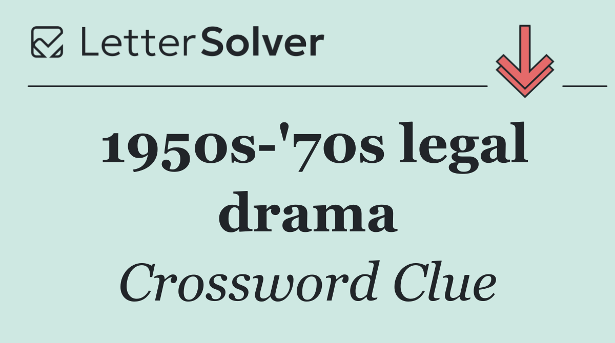 1950s '70s legal drama