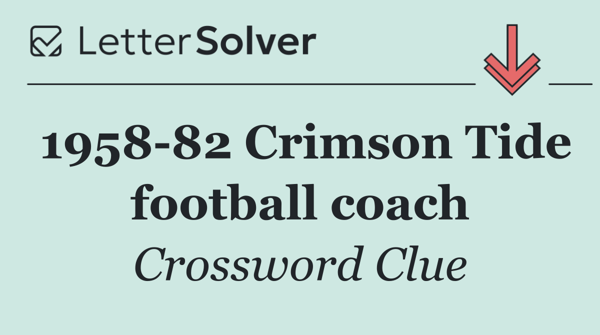 1958 82 Crimson Tide football coach