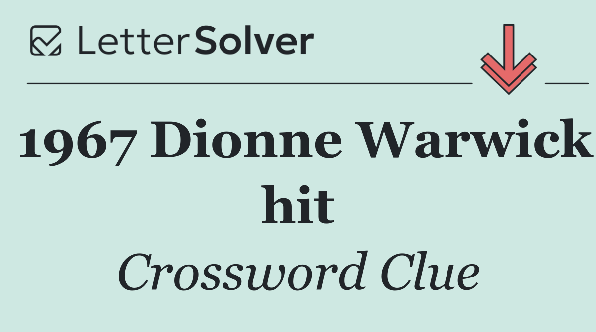 1967 Dionne Warwick hit