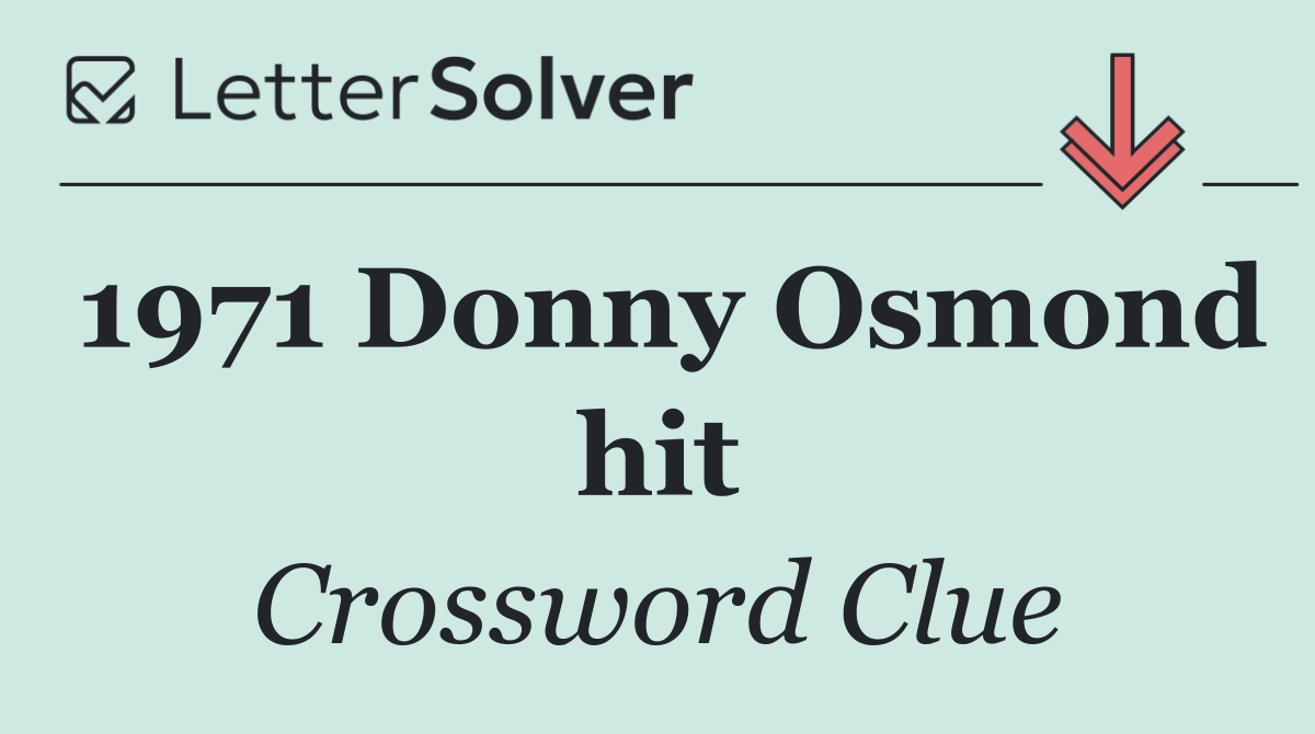 1971 Donny Osmond hit