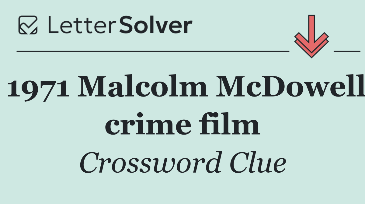 1971 Malcolm McDowell crime film