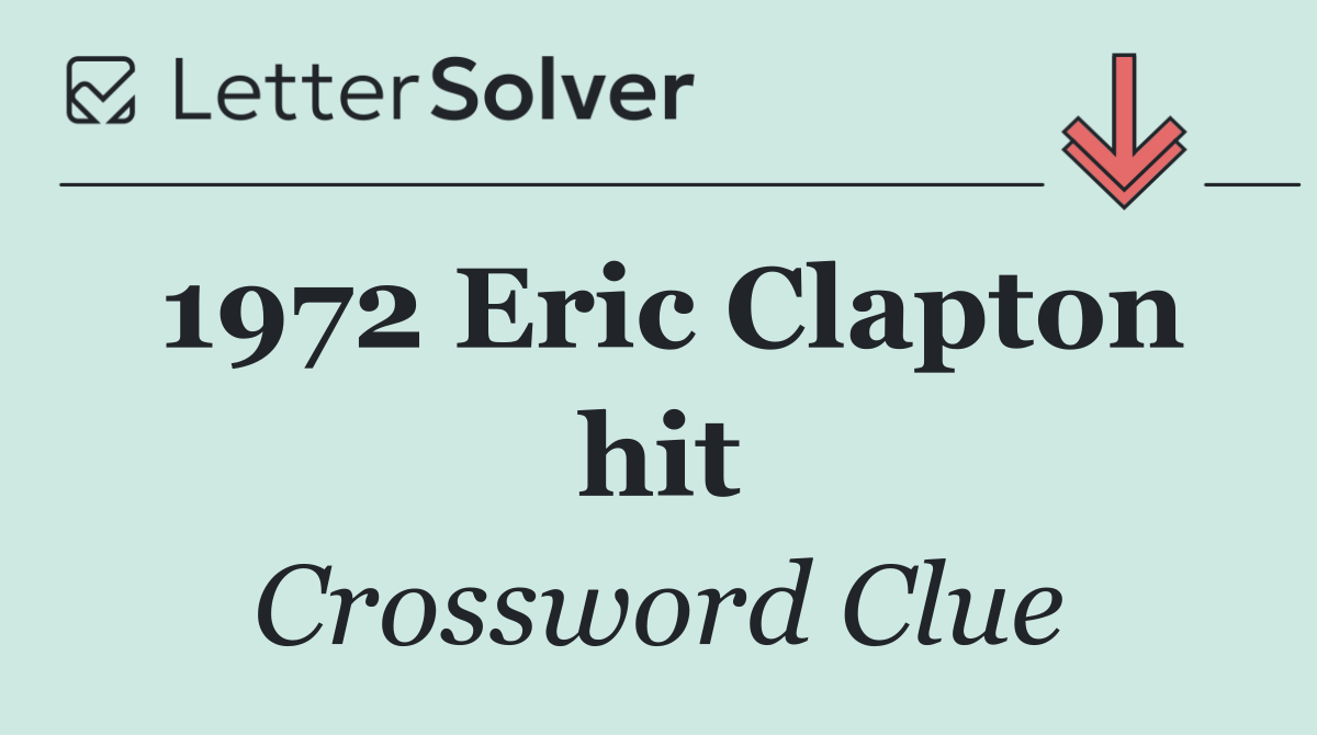 1972 Eric Clapton hit