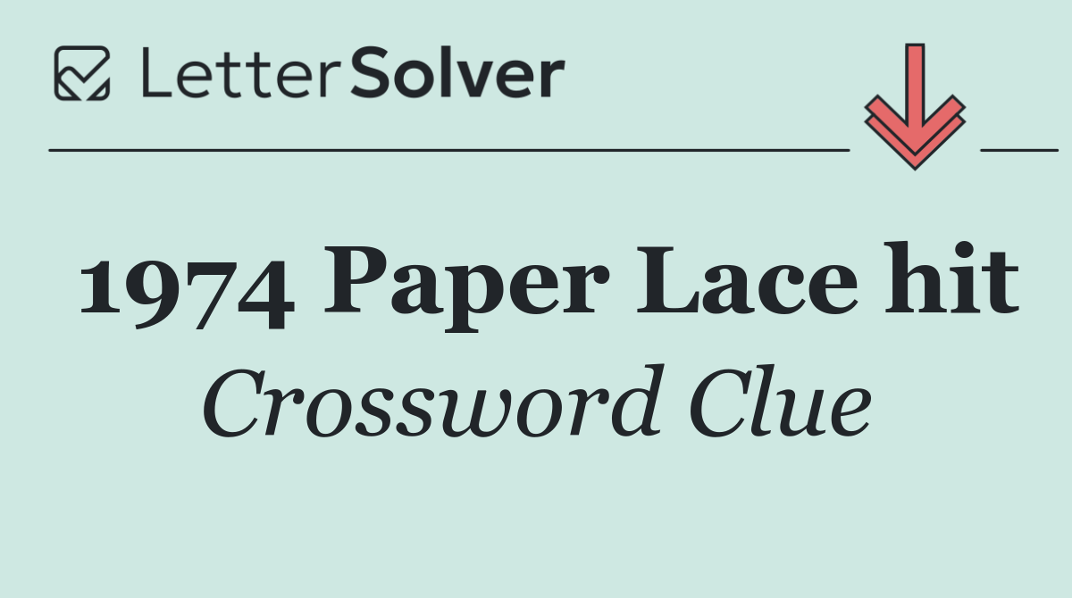 1974 Paper Lace hit