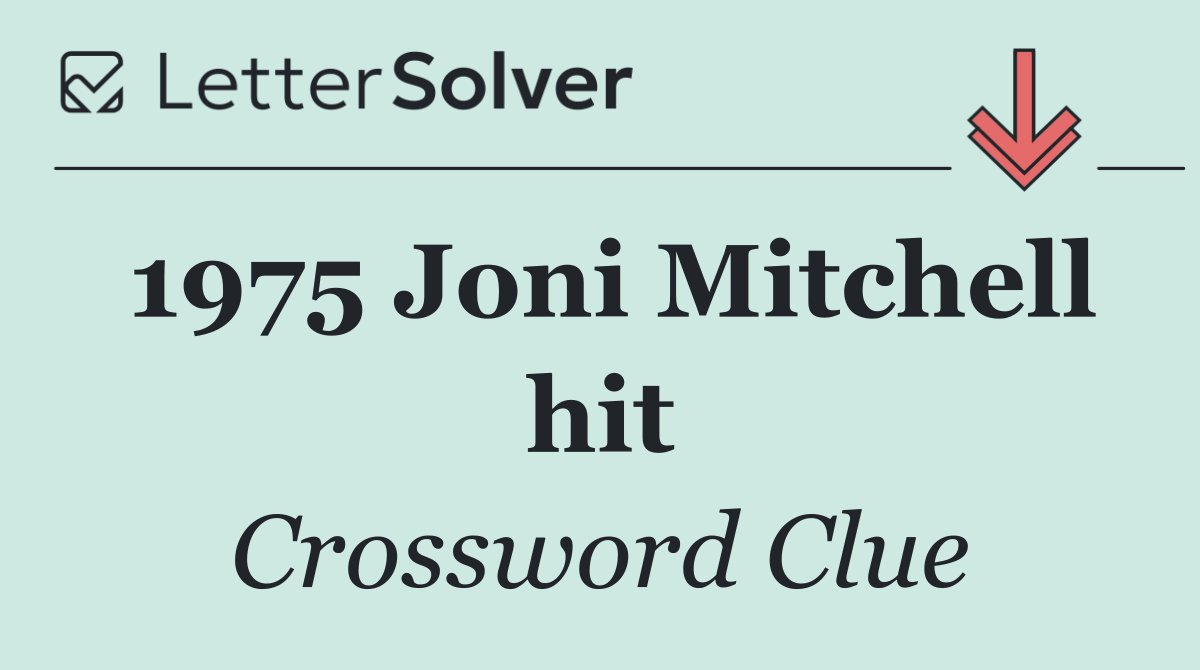 1975 Joni Mitchell hit