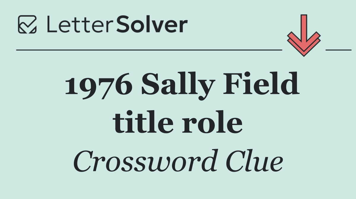 1976 Sally Field title role