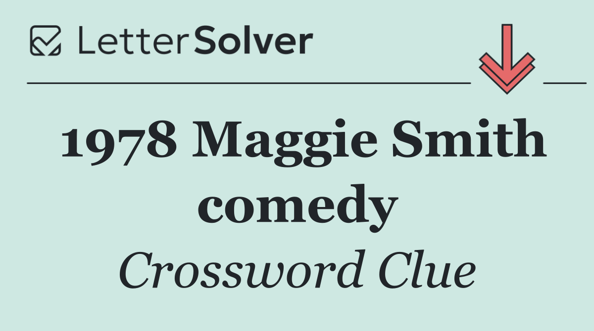 1978 Maggie Smith comedy