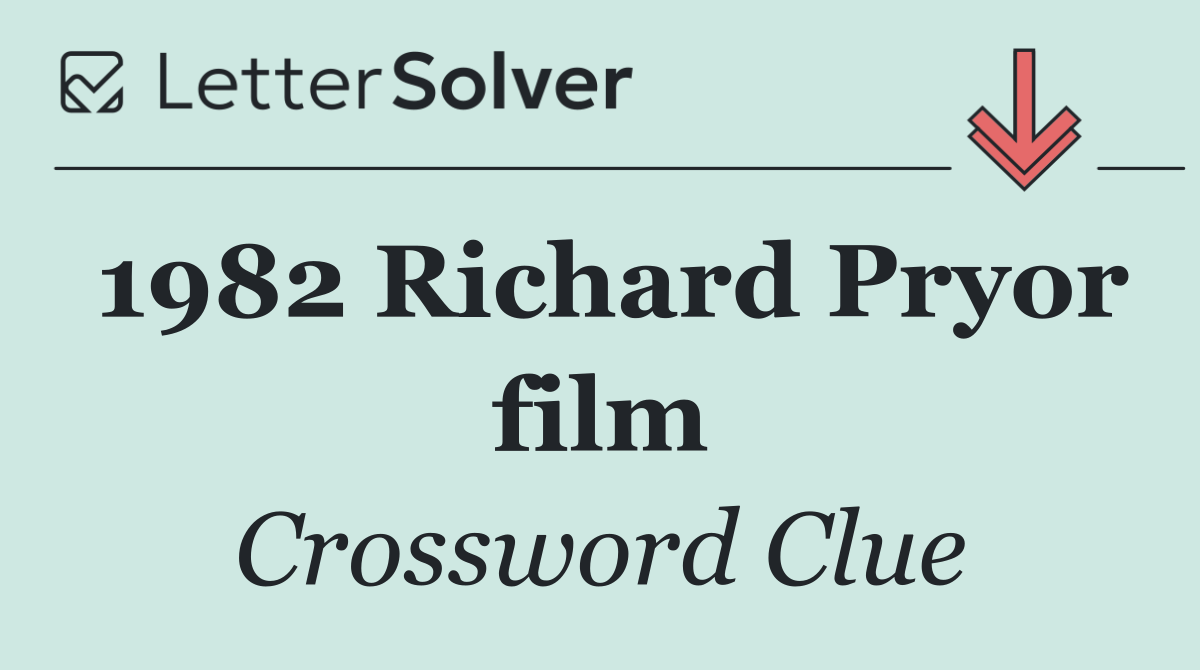 1982 Richard Pryor film