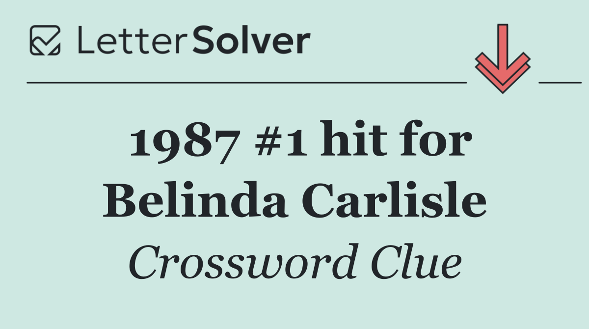 1987 #1 hit for Belinda Carlisle