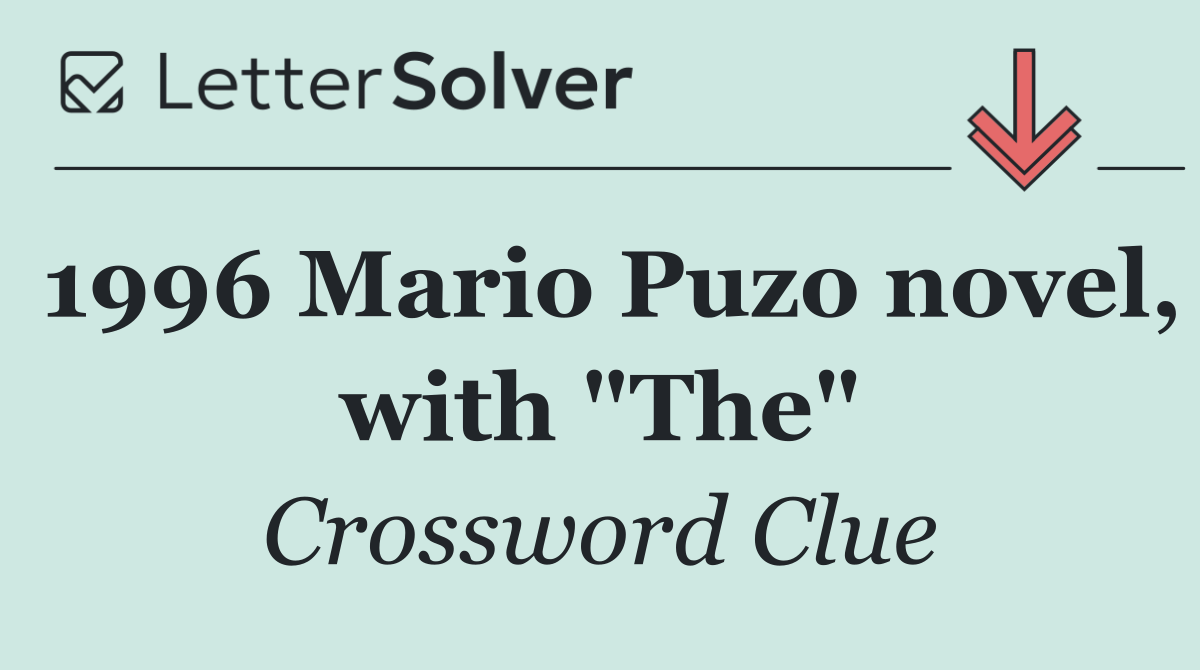 1996 Mario Puzo novel, with "The"