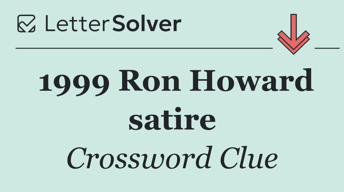 1999 Ron Howard satire