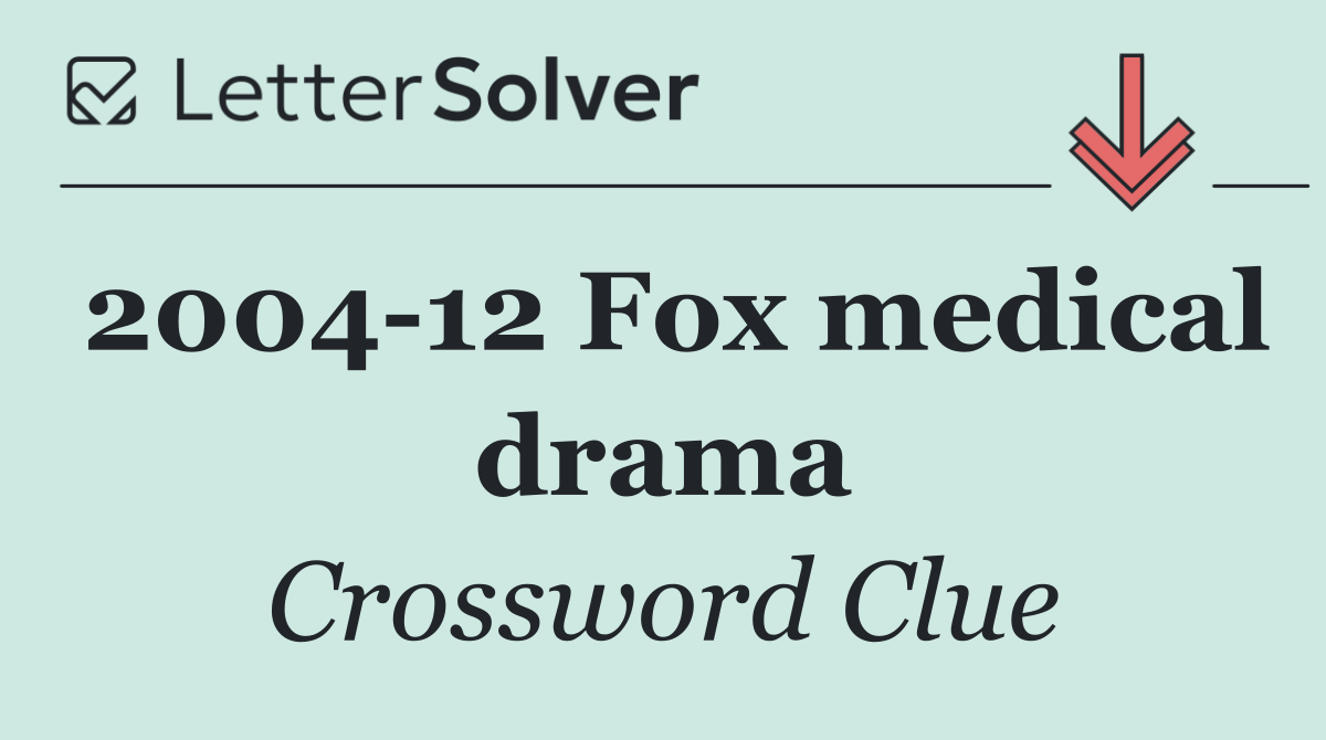 2004 12 Fox medical drama