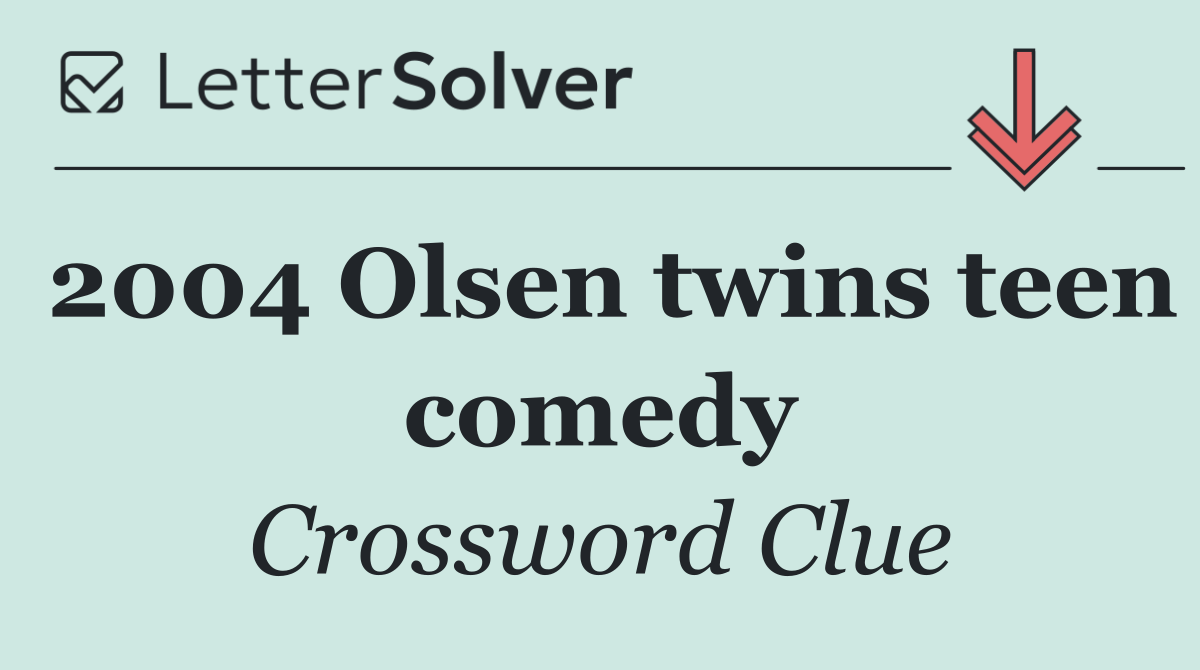 2004 Olsen twins teen comedy