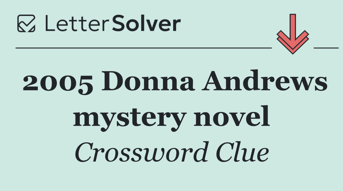2005 Donna Andrews mystery novel