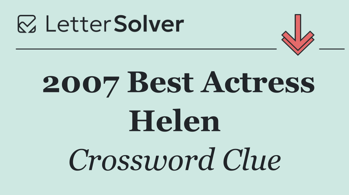 2007 Best Actress Helen
