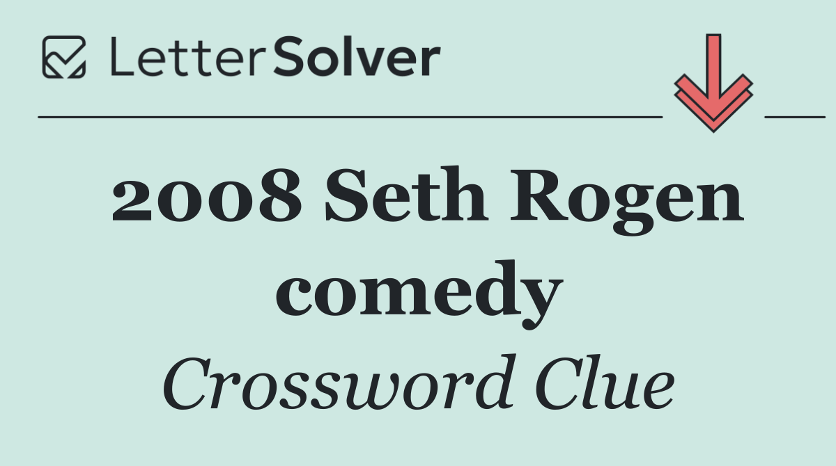 2008 Seth Rogen comedy