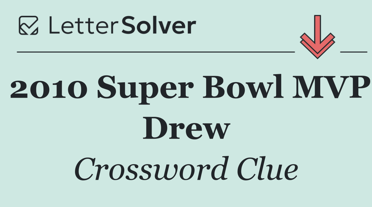 2010 Super Bowl MVP Drew