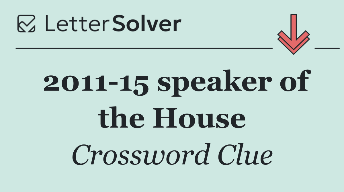 2011 15 speaker of the House