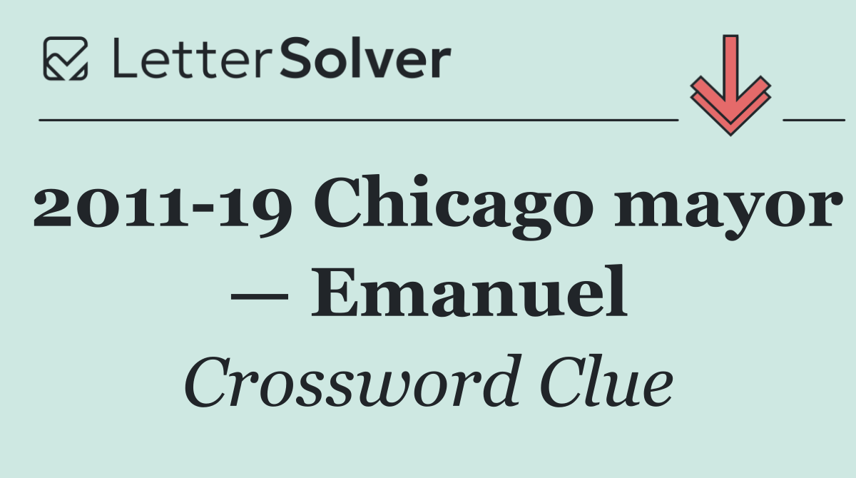 2011 19 Chicago mayor — Emanuel