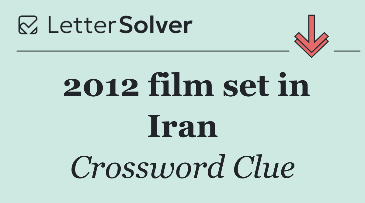 2012 film set in Iran