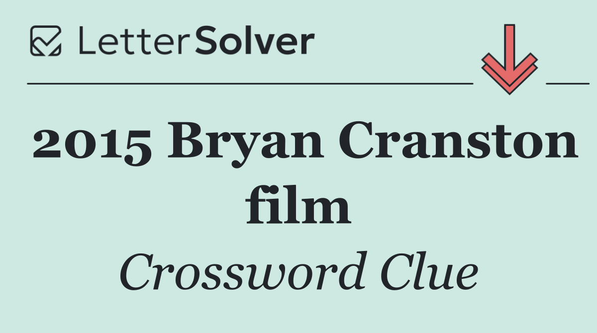 2015 Bryan Cranston film
