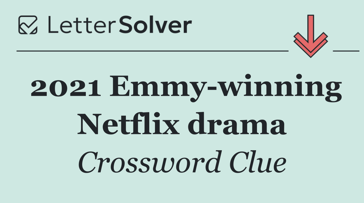 2021 Emmy winning Netflix drama
