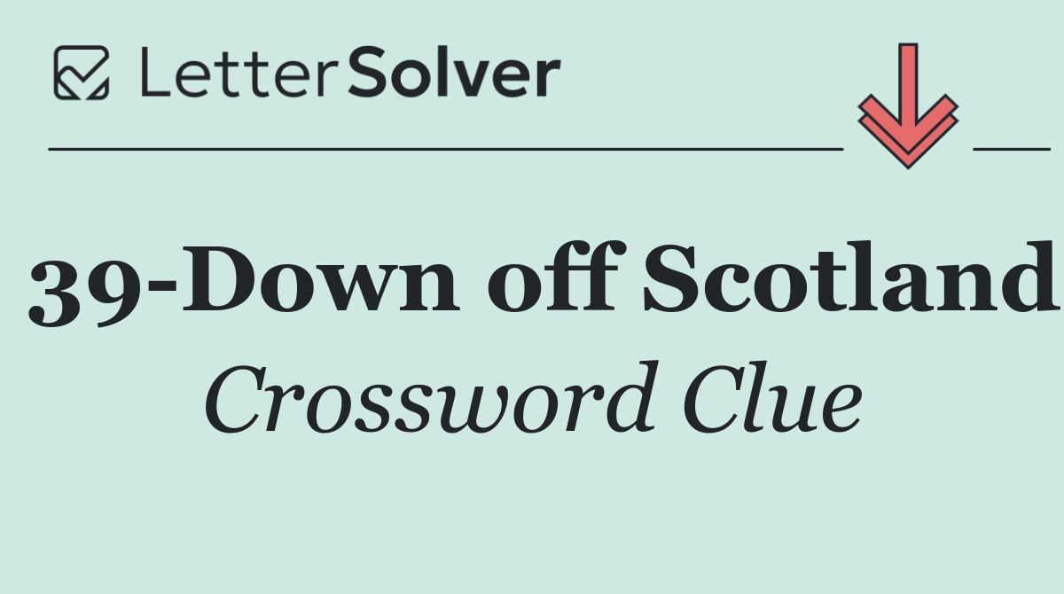 39 Down off Scotland