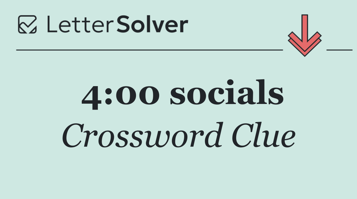 4:00 socials