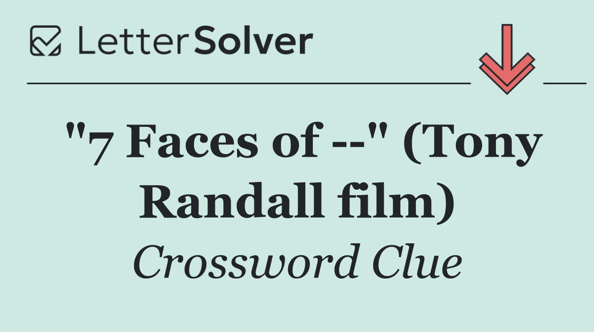 "7 Faces of   " (Tony Randall film)