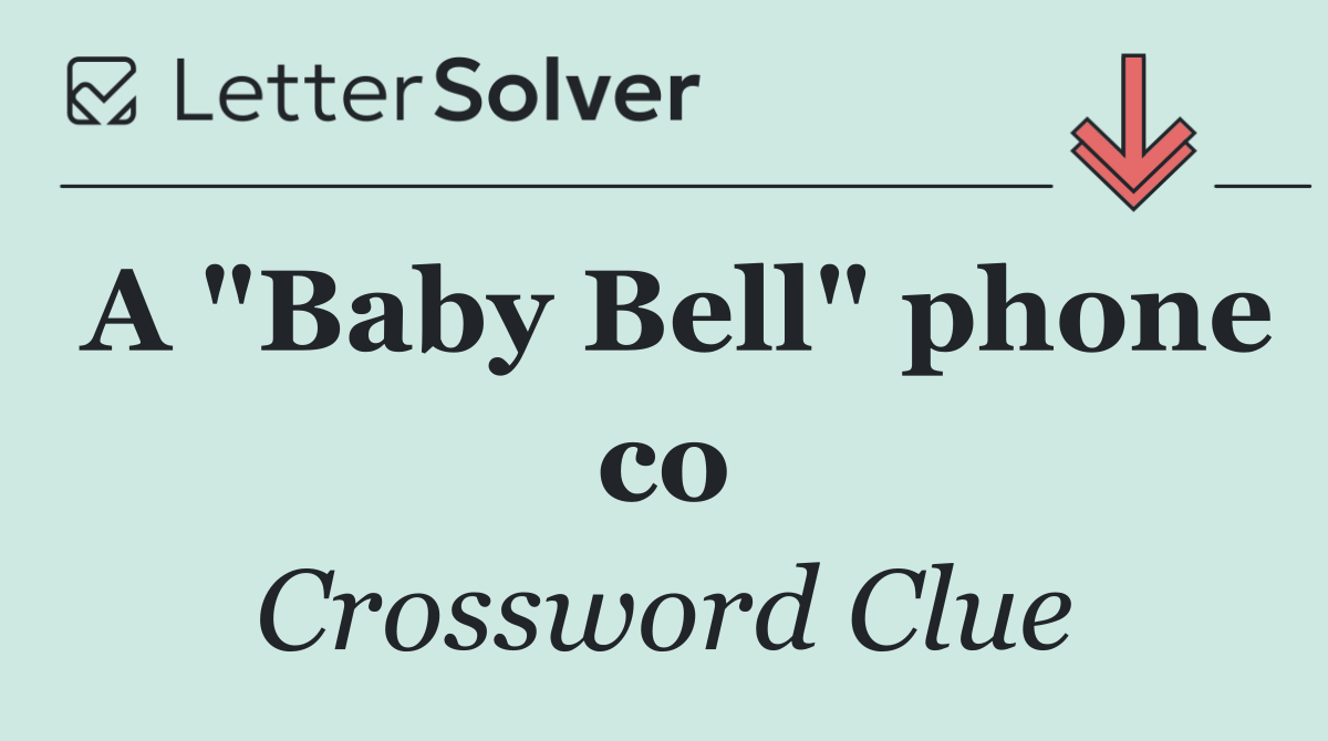 A "Baby Bell" phone co
