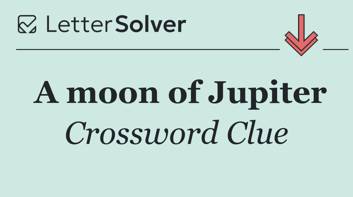A moon of Jupiter