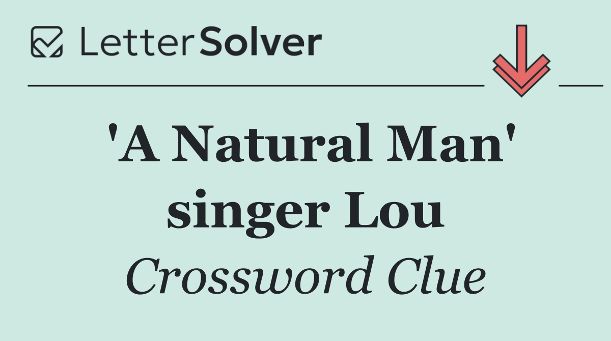 'A Natural Man' singer Lou