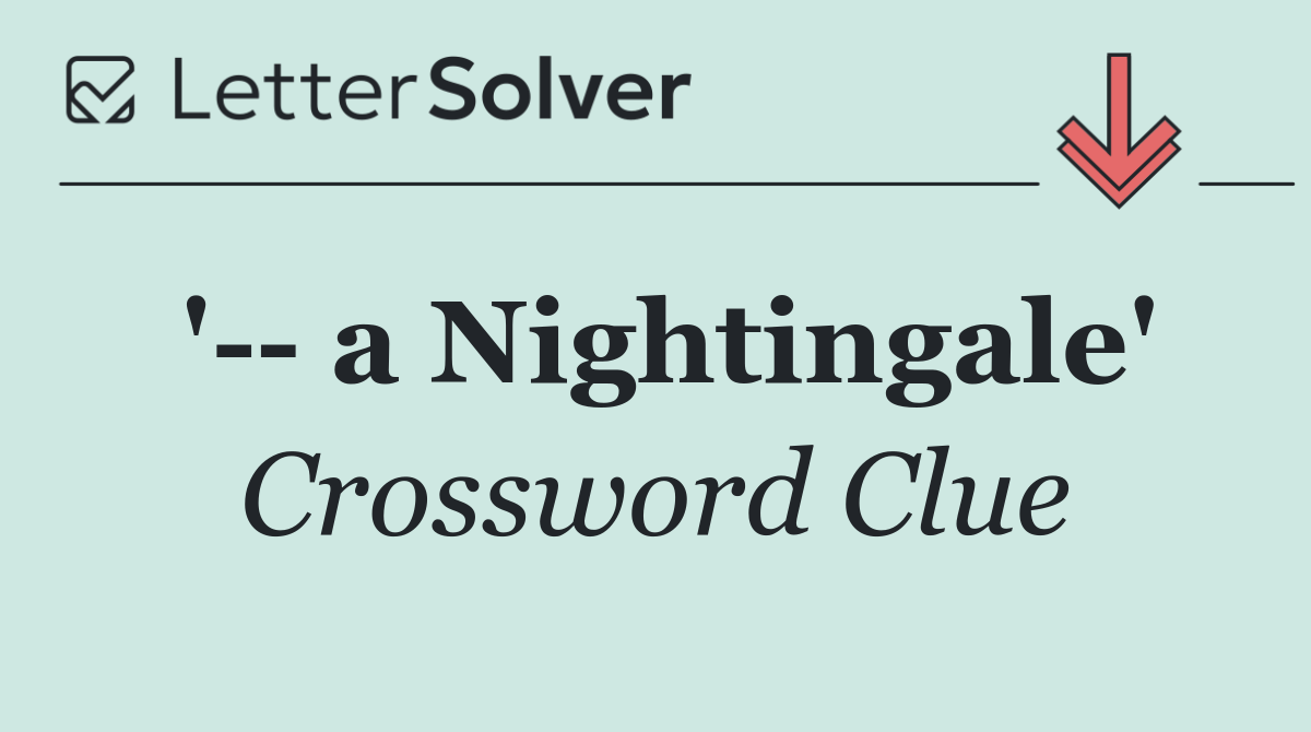'   a Nightingale'