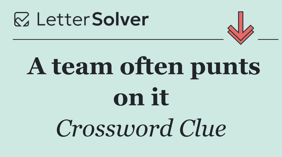 A team often punts on it