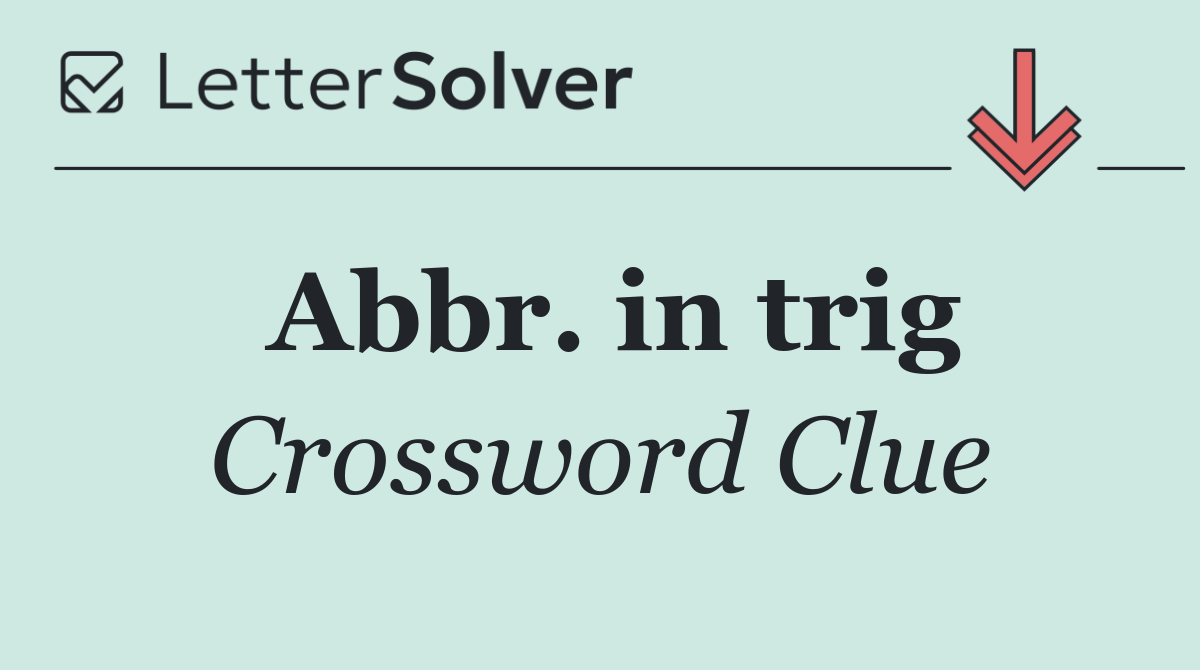 Abbr. in trig