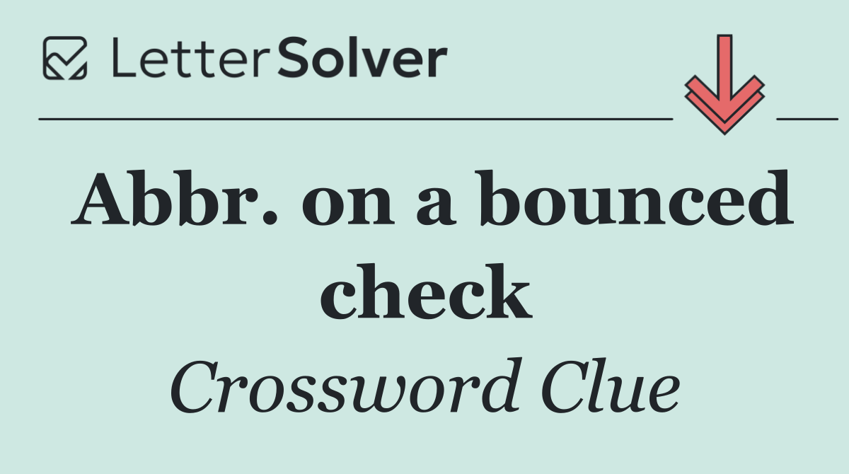 Abbr. on a bounced check