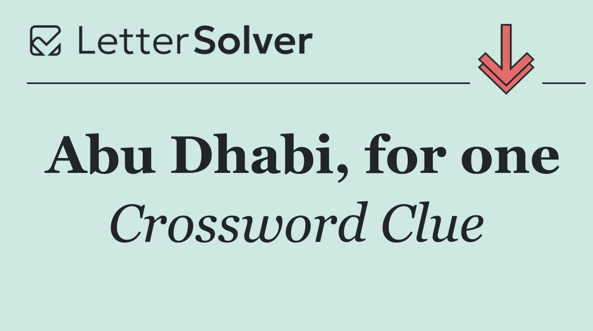 Abu Dhabi, for one