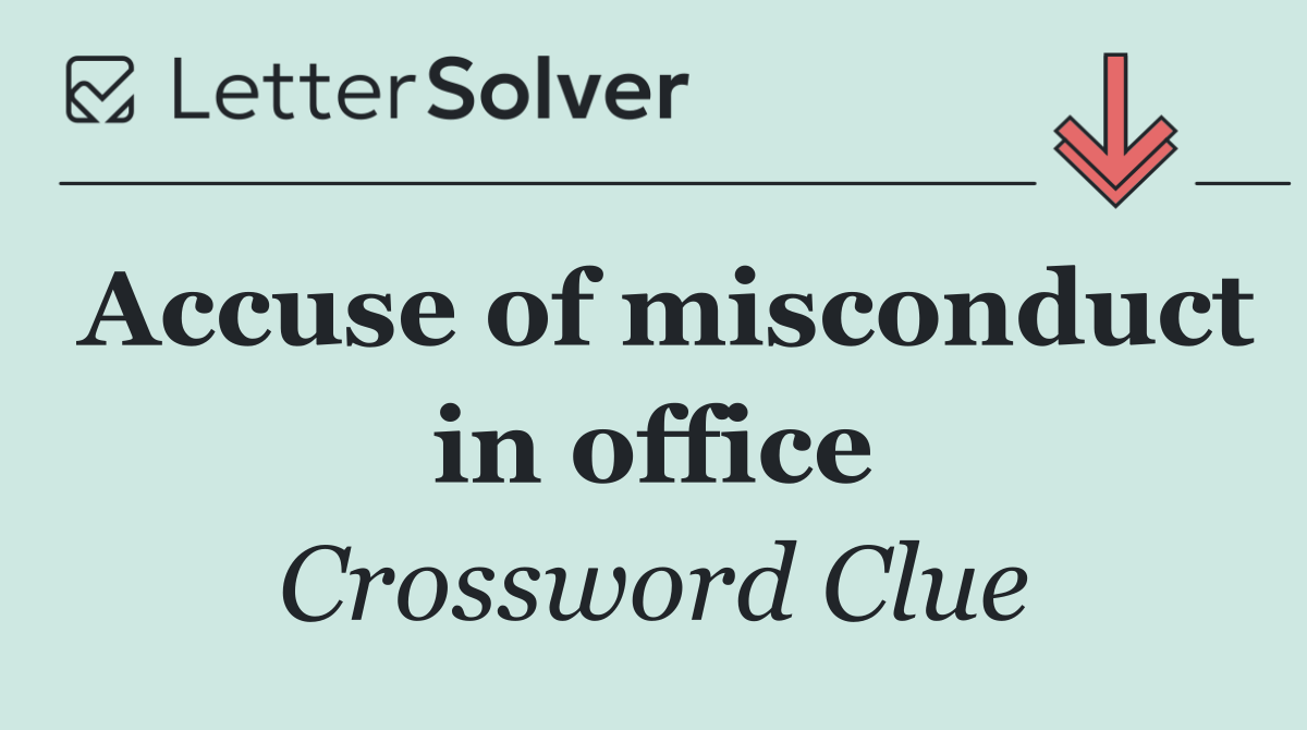 Accuse of misconduct in office