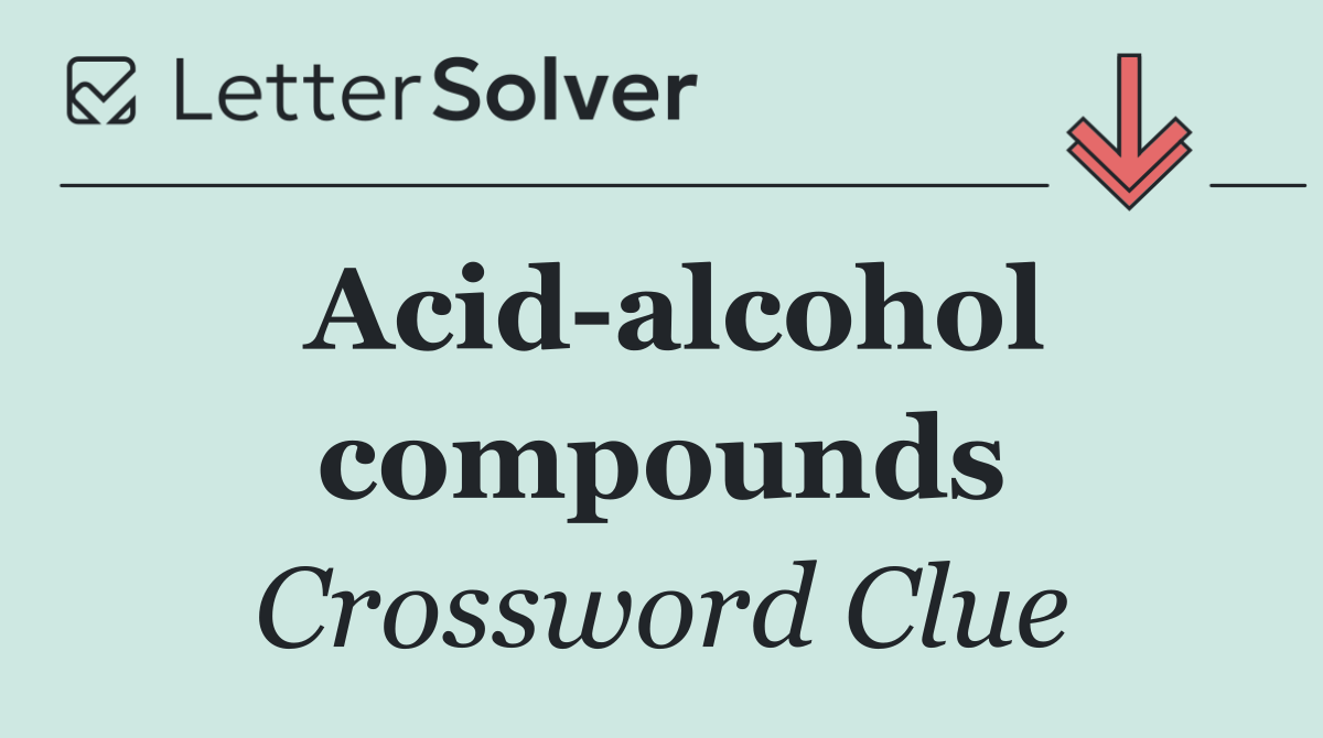 Acid alcohol compounds