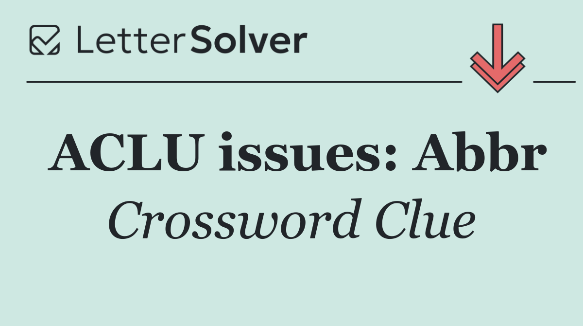 ACLU issues: Abbr