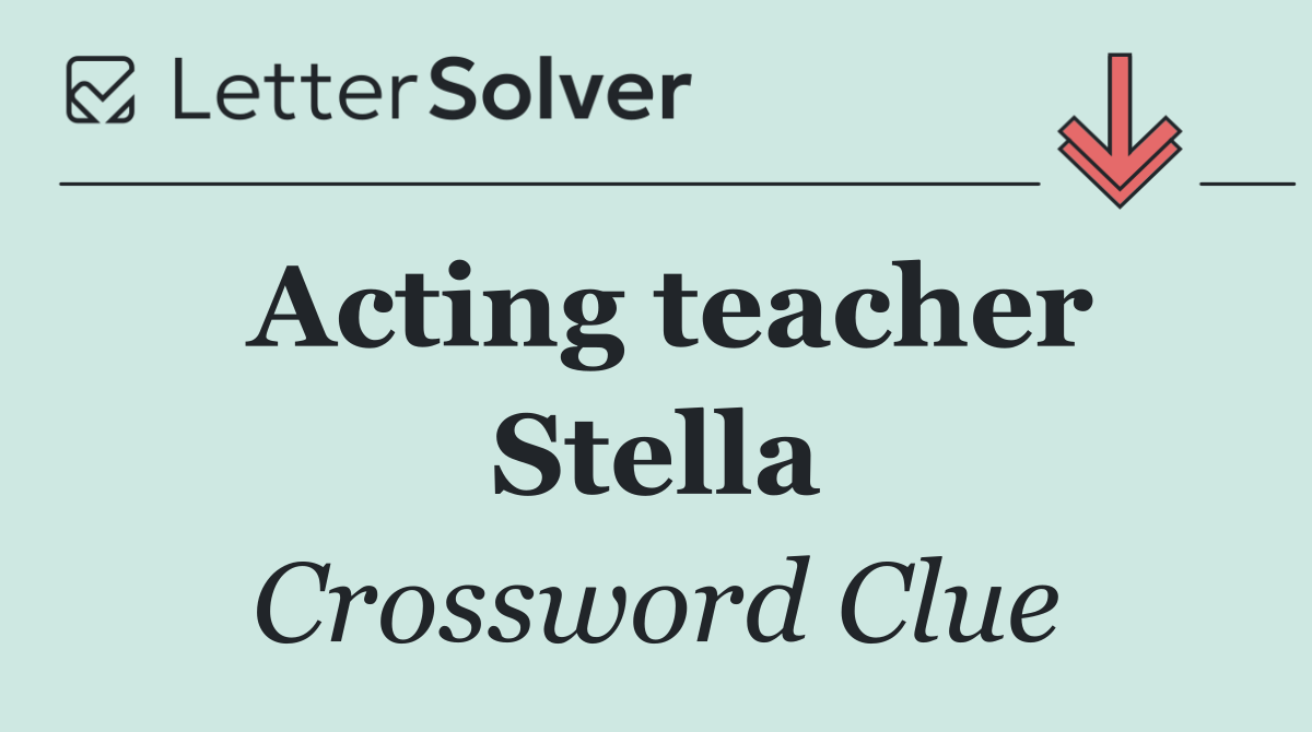 Acting teacher Stella
