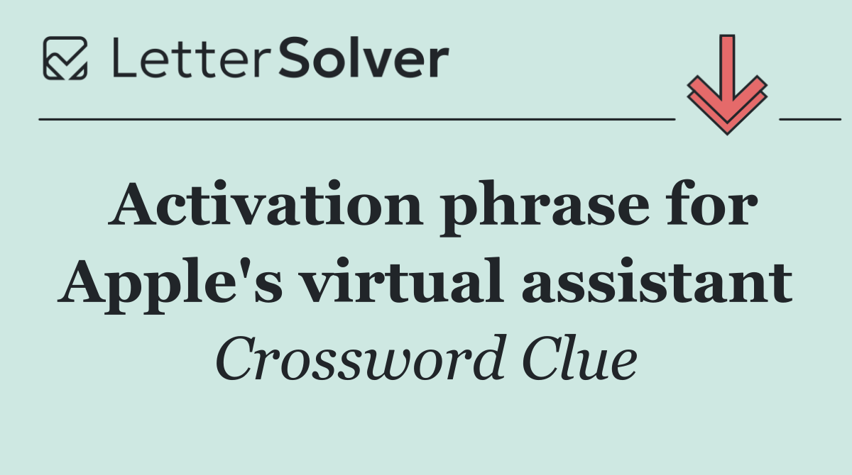 Activation phrase for Apple's virtual assistant
