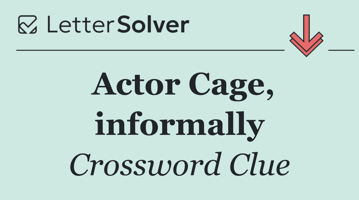 Actor Cage, informally