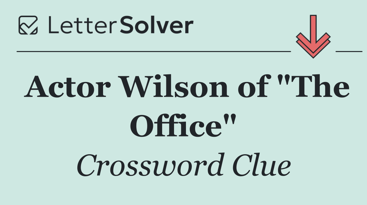 Actor Wilson of "The Office"