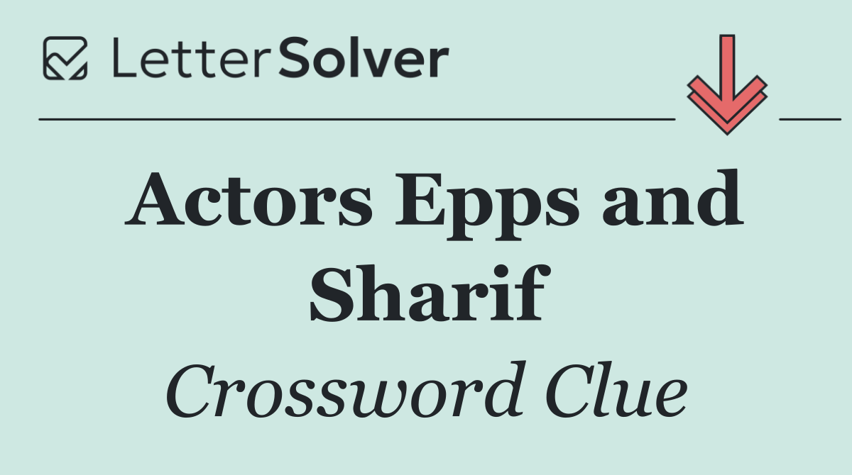 Actors Epps and Sharif
