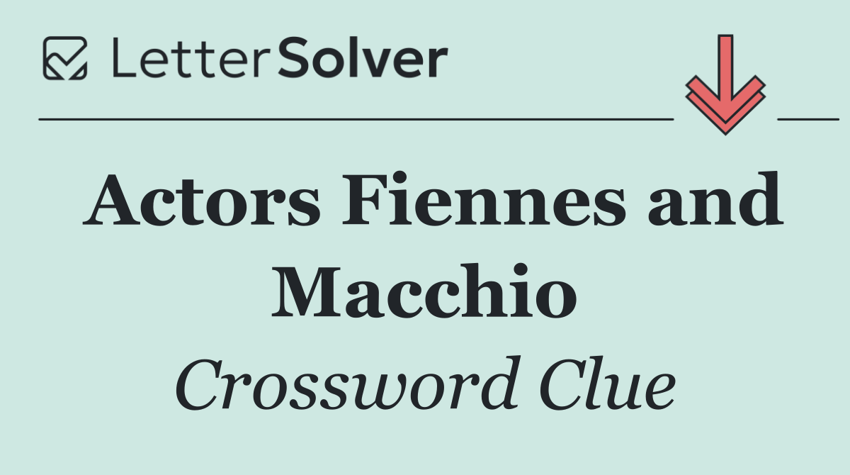 Actors Fiennes and Macchio
