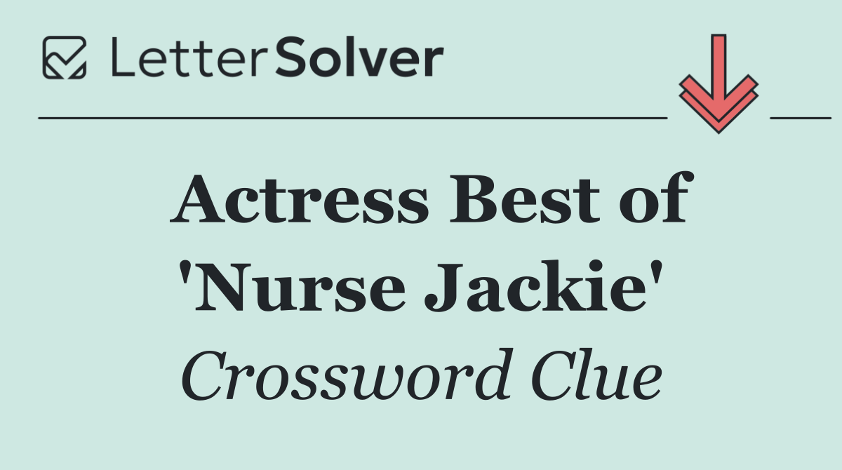 Actress Best of 'Nurse Jackie'
