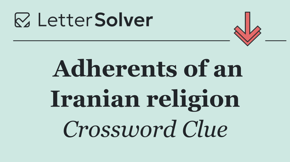 Adherents of an Iranian religion