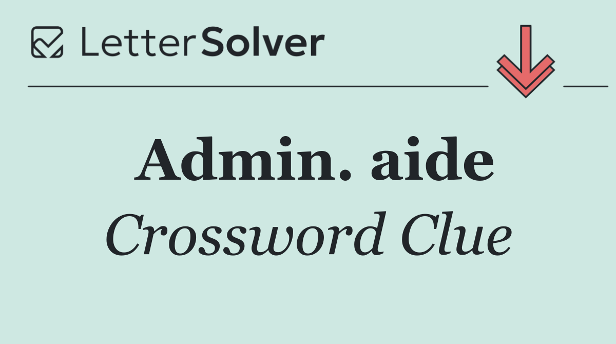 Admin. aide